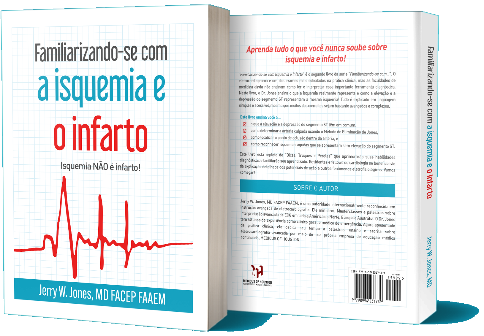 Familiarizando-se com a isquemia e o infarto by Jerry W. Jones, MD (book about ischemia and infarction)