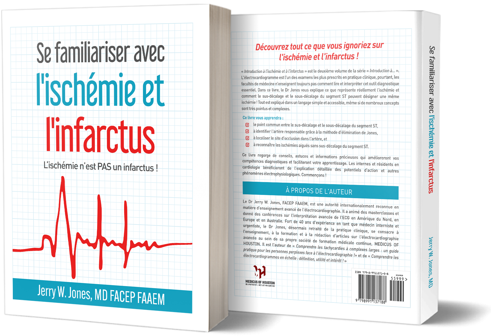 Se familiariser avec l'ischémie et l'infarctus by Jerry W. Jones, MD (book about ischemia and infarction)