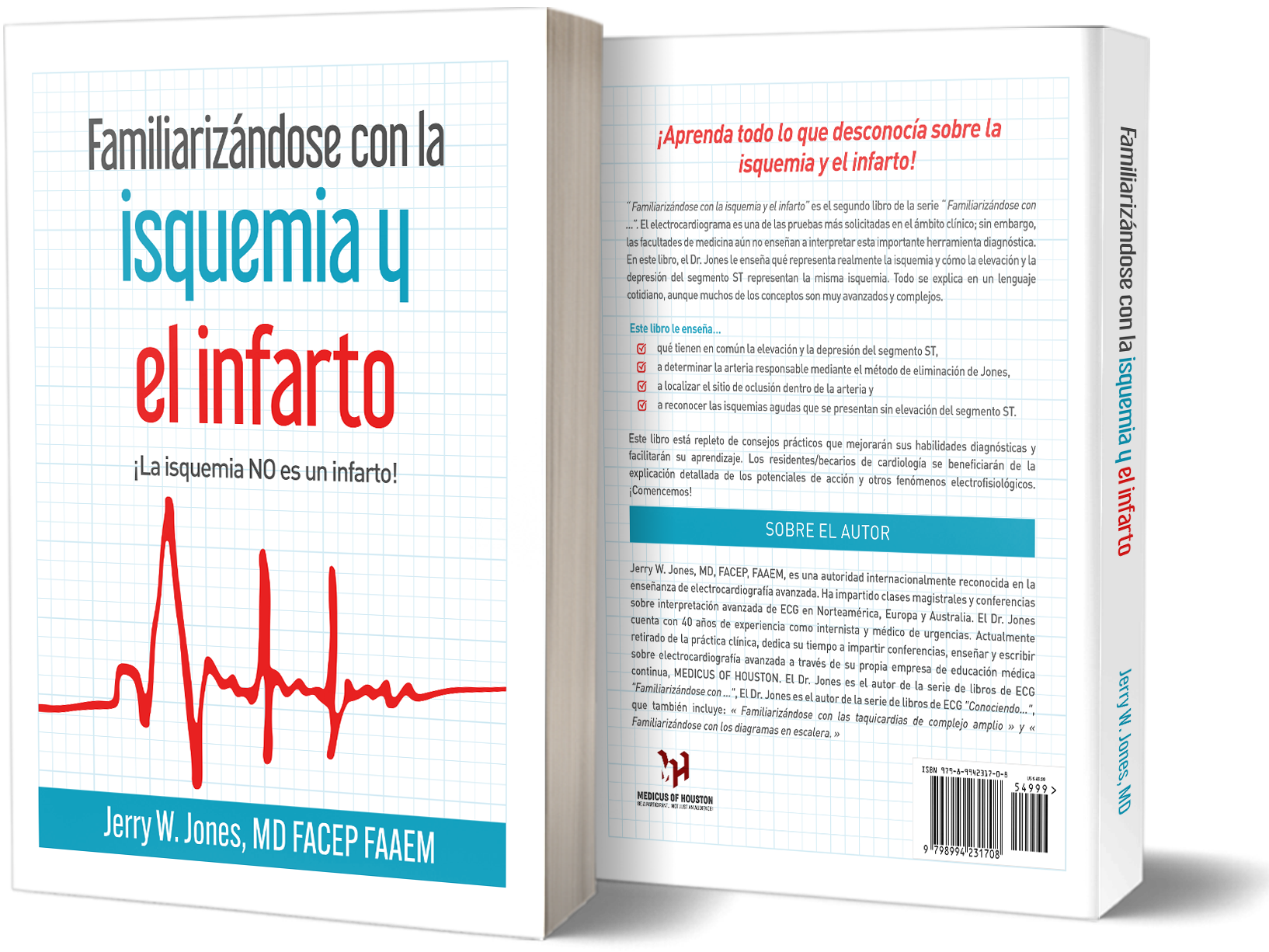 Familiarizándose con la isquemia y el infarto by Jerry W. Jones, MD (book on ischemia and infarction)